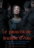 E-Book (epub) Le procès de Jeanne d'Arc von Robert Brasillach