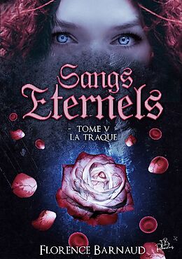 Couverture cartonnée Sangs Éternels - Tome 5 de Florence Barnaud