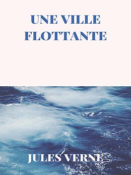 eBook (epub) Une Ville Flottante de Jules Verne