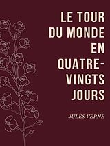 eBook (epub) Le Tour du Monde en Quatre-Vingts Jours de Jules Verne