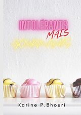 Couverture cartonnée Intolérants mais gourmands de Karine P. Bhouri