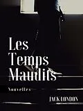 E-Book (epub) Les Temps Maudits von Jack London