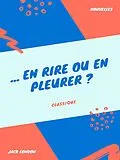E-Book (epub) ... En rire ou en pleurer ? von Jack London