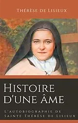 Kartonierter Einband (Kt) Histoire d'une âme von Thérèse de Lisieux