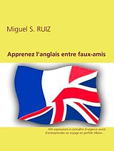 eBook (epub) Apprenez l'anglais entre faux-amis de Miguel Ruiz