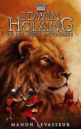 eBook (epub) EDWIN HOLKING et les deux royaumes de Manon Levasseur