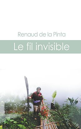 E-Book (epub) Le fil invisible von Renaud de la Pinta