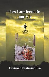 eBook (epub) Les lumières de ma vie de Fabienne Couturier-Blin