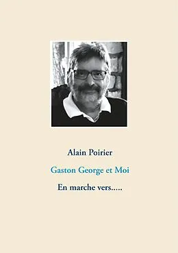 E-Book (epub) Gaston George et Moi von Alain Poirier