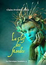 eBook (epub) La Clef des Mondes de Claire Panier-Alix