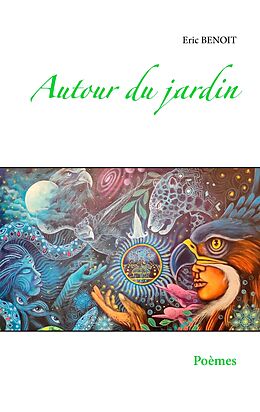 eBook (epub) Autour du jardin de Eric Benoit