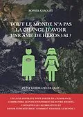 E-Book (epub) Tout le monde n'a pas la chance d'avoir une âme de héros ! Si ? von Sophie Giacchi