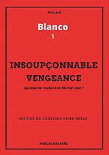 eBook (epub) Insoupçonnable vengeance de Pascal Drampe
