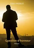 E-Book (epub) Question d honneur von Éric Frimat