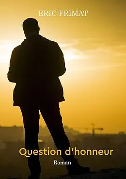 E-Book (epub) Question d honneur von Éric Frimat