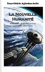 E-Book (epub) La Nouvelle Humanité von Yann-Cédric Agbodan-Aolio