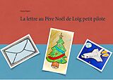 eBook (epub) La lettre au Père Noël de Loïg petit pilote de Aurore Ropars