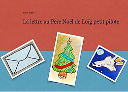 E-Book (epub) La lettre au Père Noël de Loïg petit pilote von Aurore Ropars
