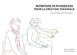 E-Book (pdf) Répertoire de 99 exercices pour la création théâtrale von Marjorie Nadal, Damien Poinsard
