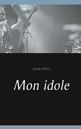E-Book (epub) Mon idole von Sarah James
