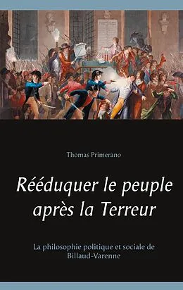 E-Book (epub) Rééduquer le peuple après la Terreur von Thomas Primerano