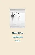 E-Book (epub) L'Art du peu von Michel Théron