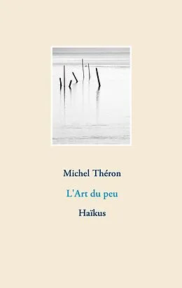 E-Book (epub) L'Art du peu von Michel Théron