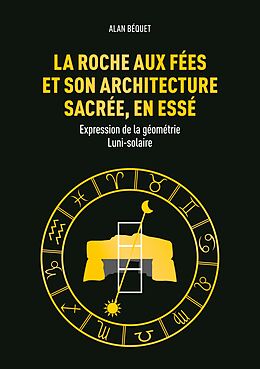 eBook (epub) La Roche aux Fées et son architecture sacrée, en Essé de Alan Béquet