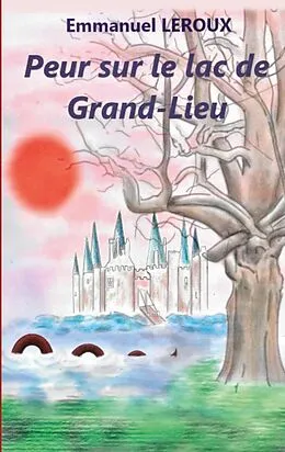 E-Book (epub) Peur sur le lac de Grand-Lieu von Emmanuel Leroux