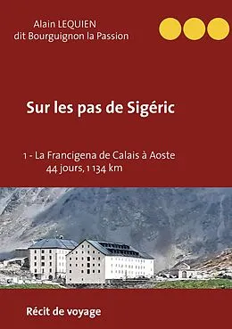 E-Book (epub) Sur les pas de Sigéric von Alain Lequien