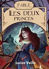 E-Book (epub) Les Deux Princes von Lucien Vuille
