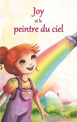 eBook (epub) Joy et le peintre du ciel de Caroline Mellow