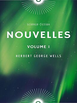 eBook (epub) Nouvelles Volume I de Herbert George Wells