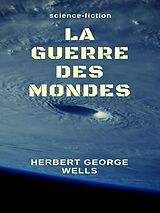 eBook (epub) La Guerre des Mondes de Herbert George Wells