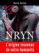 E-Book (epub) NRYN : L'origine inconnue de notre humanité von Hervé Cariou
