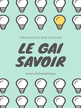 eBook (epub) Le Gai Savoir de Friedrich Nietzsche