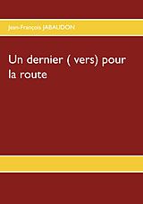 eBook (epub) Un dernier ( vers) pour la route de Jean-François Jabaudon