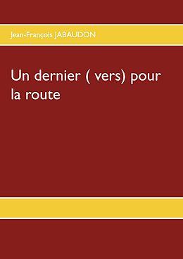 eBook (epub) Un dernier ( vers) pour la route de Jean-François Jabaudon