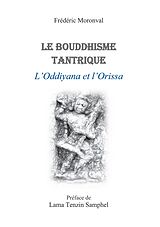 eBook (epub) Le bouddhisme tantrique L'oddiyana et l'Orissa de Frédéric Moronval