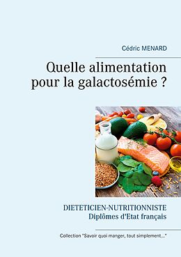 eBook (epub) Quelle alimentation pour la galactosémie ? de Cédric Menard