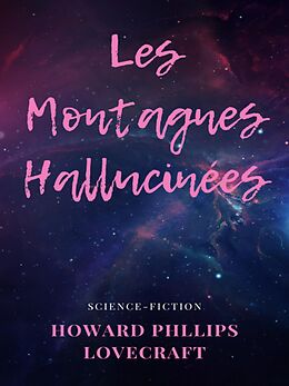 eBook (epub) Les Montagnes Hallucinées de Howard Phillips Lovecraft