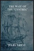 E-Book (epub) The Waif of the "Cynthia" von Jules Verne, André Laurie