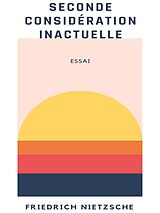 eBook (epub) Seconde considération inactuelle de Friedrich Nietzsche