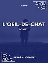 E-Book (epub) L'Oeil-de-chat von Fortuné Du Boisgobey