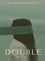 E-Book (epub) Double-Blanc von Fortuné Du Boisgobey