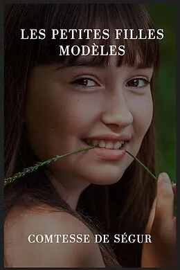 E-Book (epub) Les petites filles modèles von . . Comtesse de Ségur
