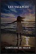 E-Book (epub) Les vacances von . . Comtesse de Ségur