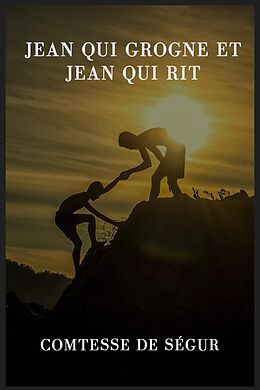 E-Book (epub) Jean qui grogne et Jean qui rit von . . Comtesse de Ségur