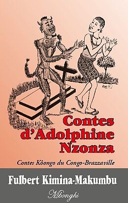 Livre Relié Contes d'Adolphine Nzonza de Fulbert Kimina-Makumbu