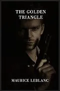E-Book (epub) The Golden Triangle von Maurice Leblanc